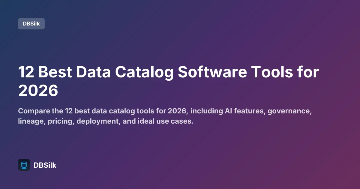 12 Best Data Catalog Software Tools for 2026